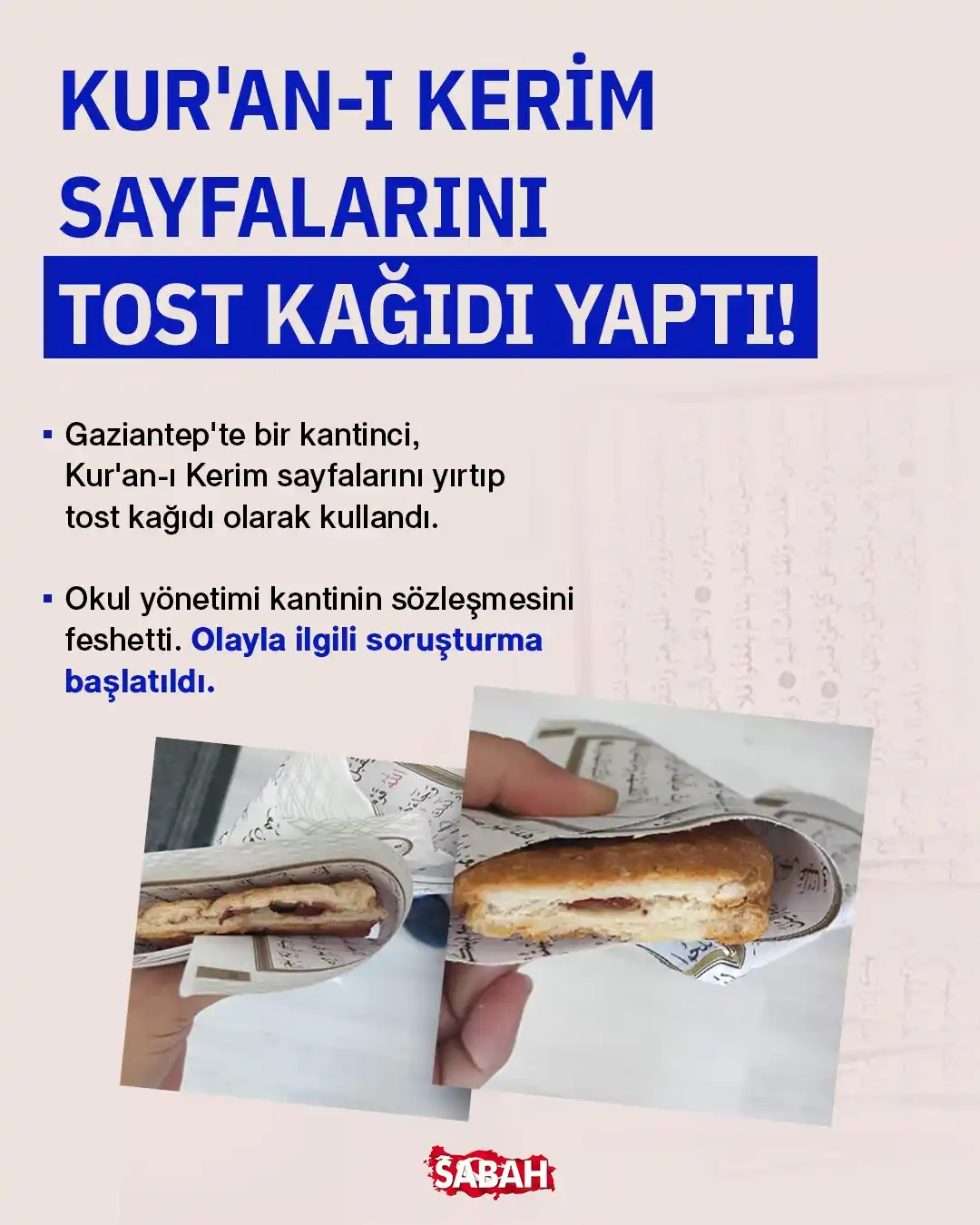 Image from Sabah: ❗Kur'an-ı Kerim sayfaları tost kağıdı yapıldı  Gaziantep Şehitkamil'de...