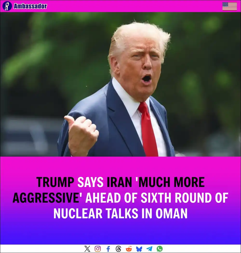 Image from Ambassador: United States President Donald Trump has said Iran is showing aggressi...