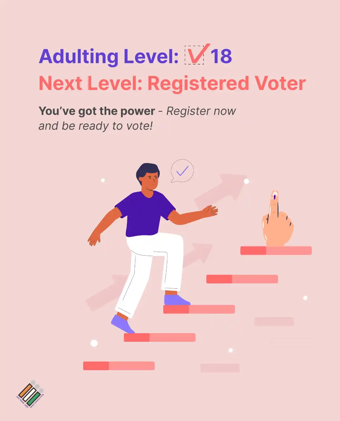 Image from Election Commission Of India: Adulting Level: 18 ✅ Next step: Registered Voter You’ve got the power—...