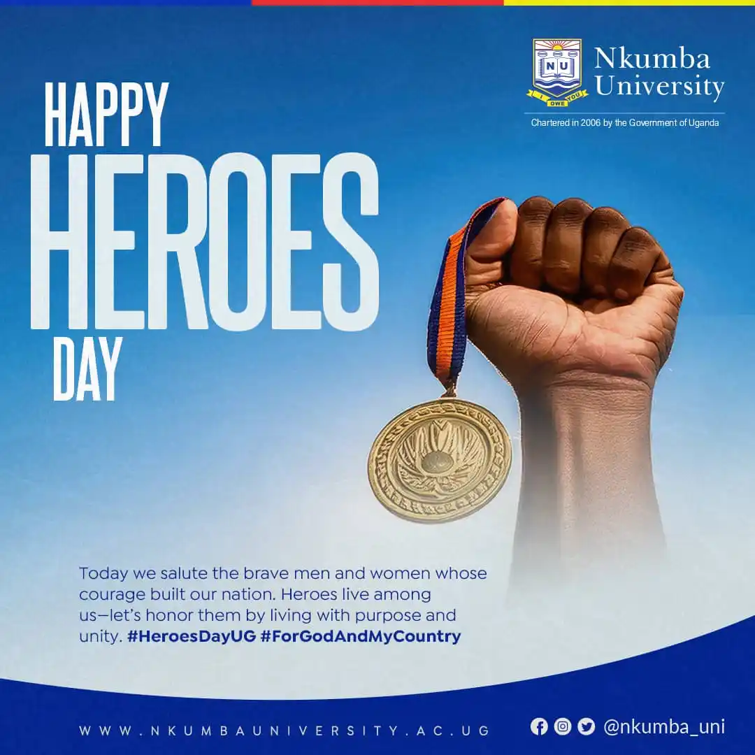 Image from Nkumba University: Happy Heroes Day, Uganda! Today, we honor the gallant men and women, ...