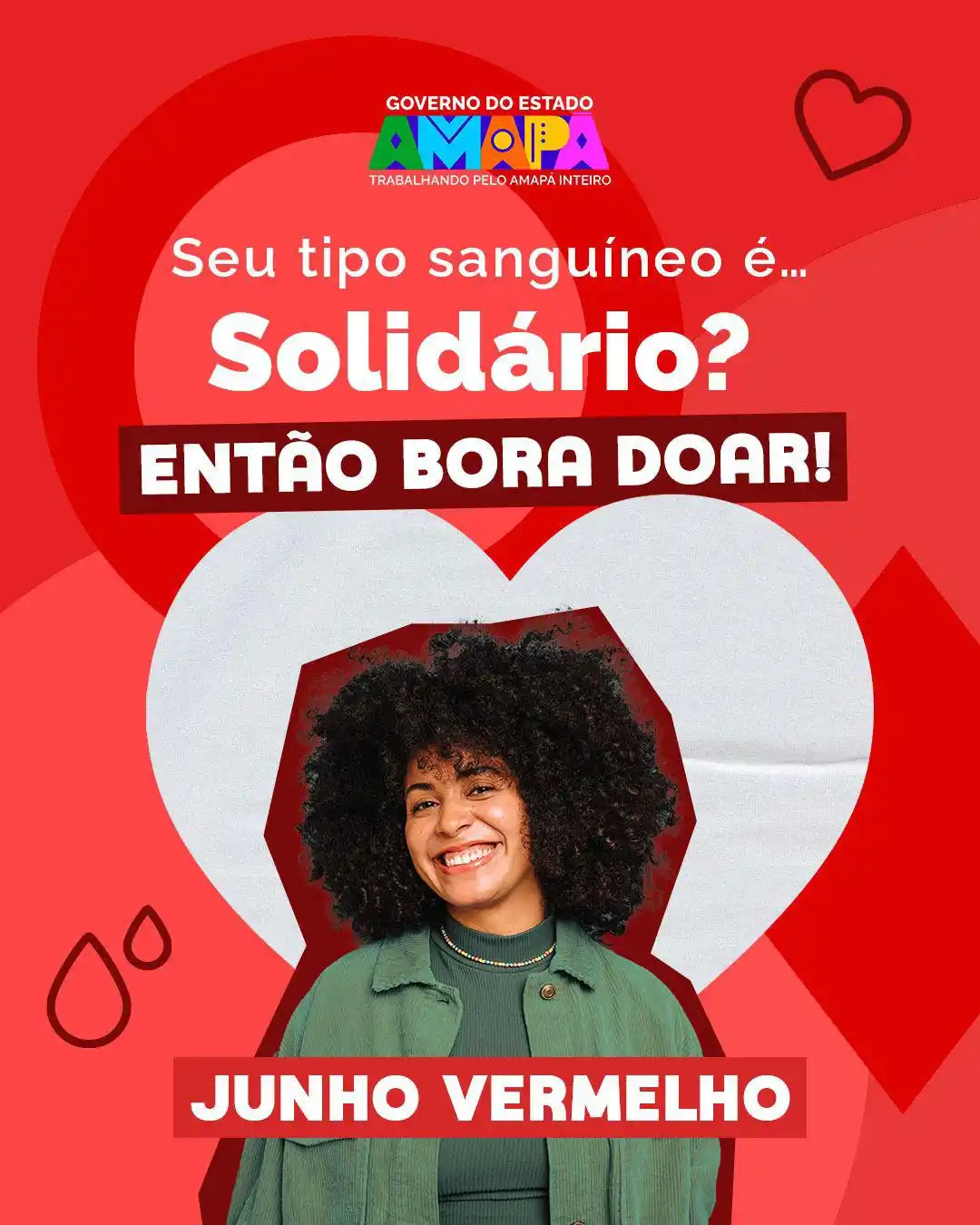 Image from Governo do Amapá : 🆎 Junho não é só mês de São João, também é mês de fazer o bem! 🩸 A ...