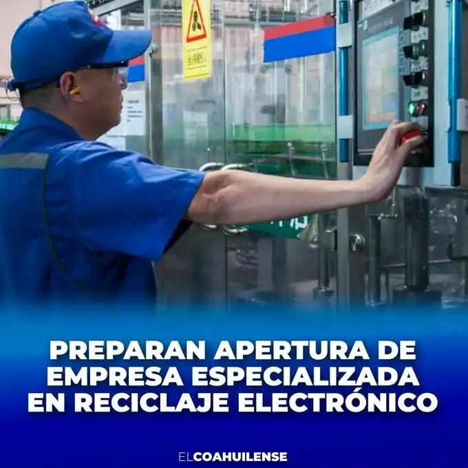 Image from El Coahuilense Noticias: La empresa especializada en reciclaje electrónico Nugreen establecerá ...