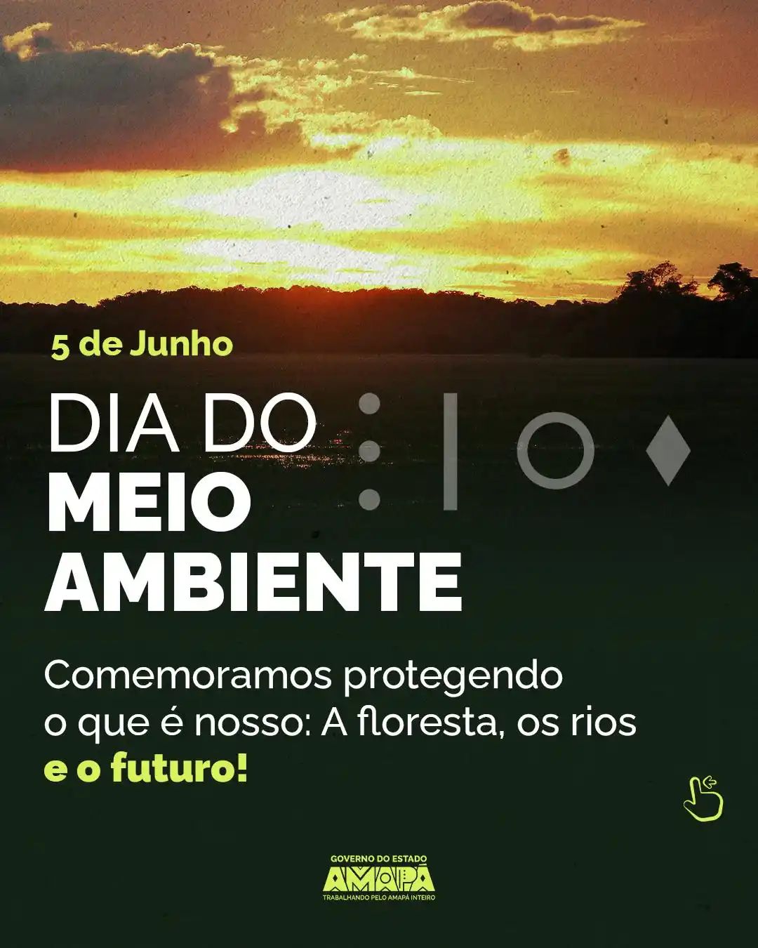 Image from Governo do Amapá : ♻️ Preservar e desenvolver! Neste Dia Mundial do Meio Ambiente, reafi...