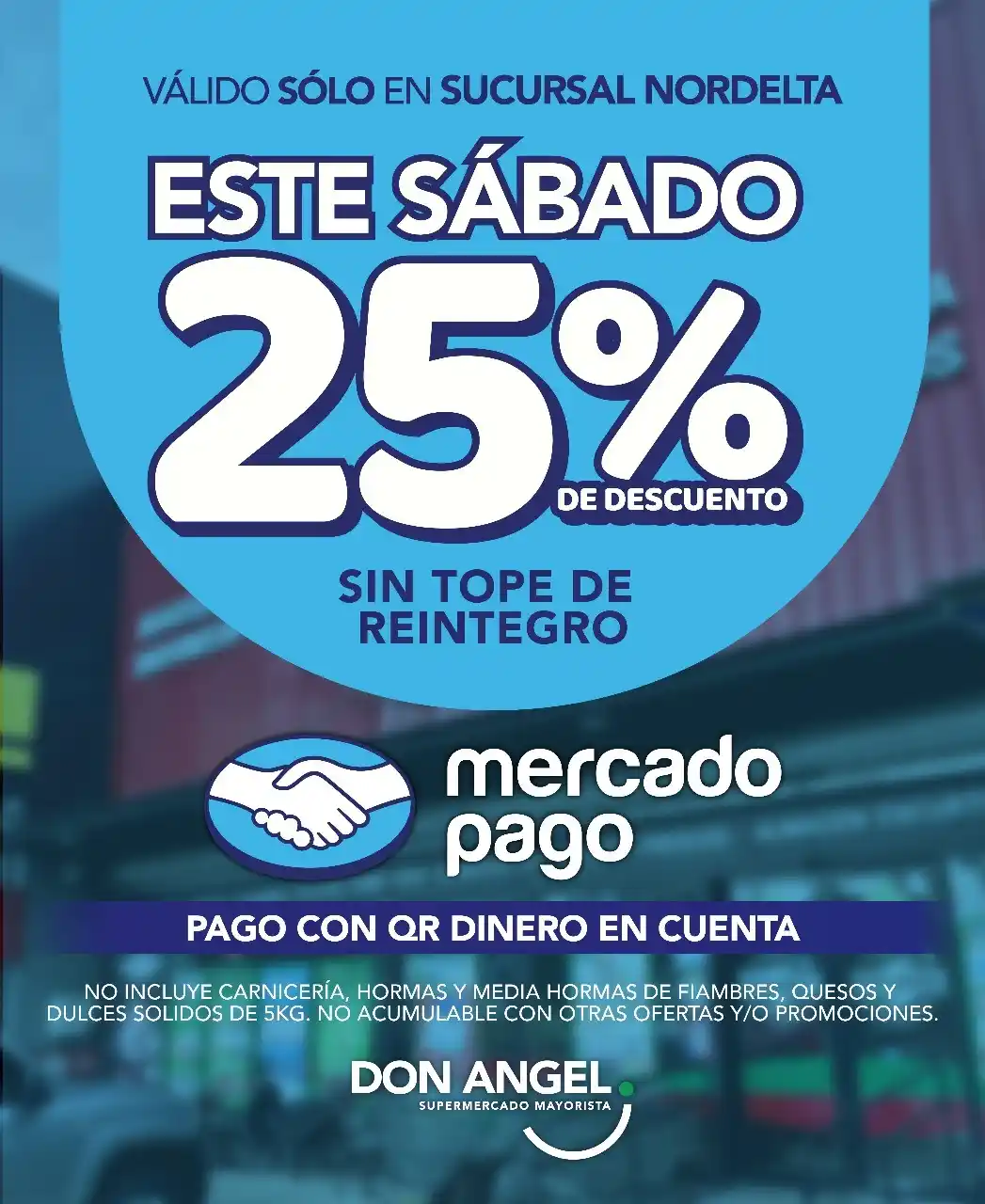 Image from Don Angel: 🚨 Este sábado tenés una oportunidad única en sucursal Nordelta: 💥 25...