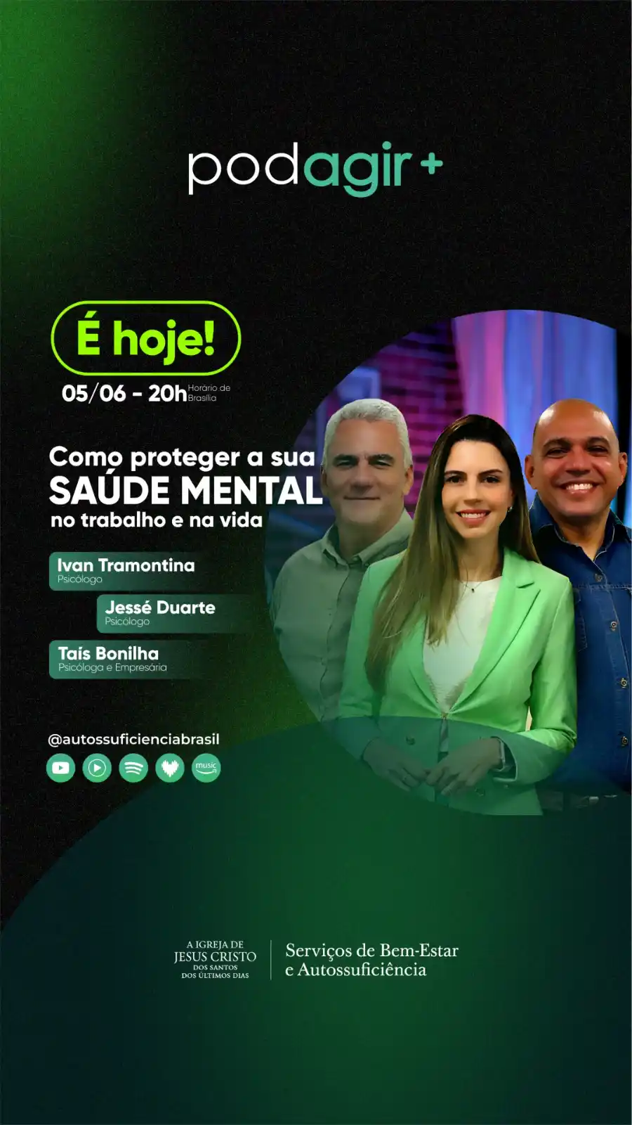 Image from Autossuficiência Brasil: *É HOJE, 05/06 às 20h (horário de Brasília)* PodAgir+, Temporada 3, e...