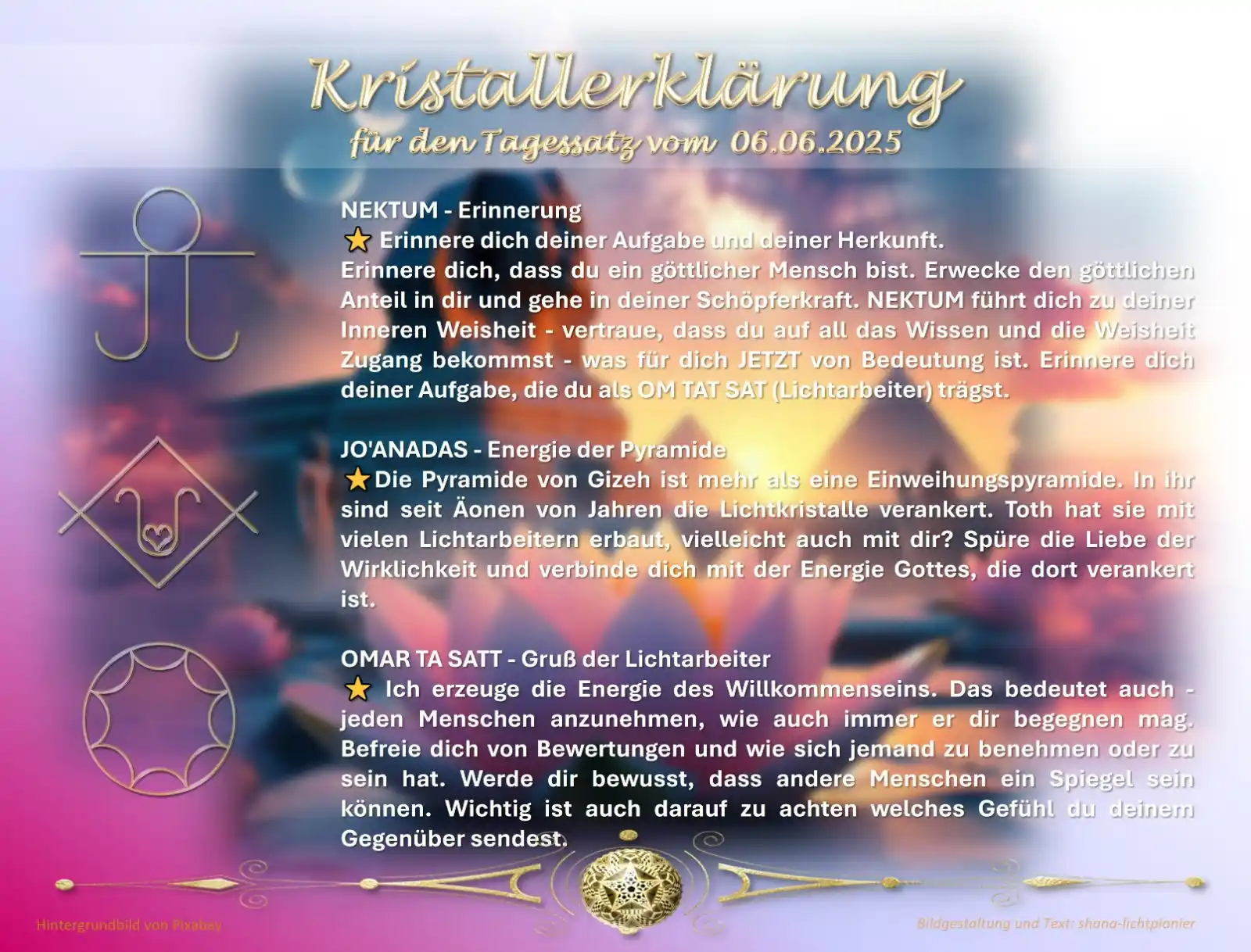 Image from Golden-Blaue Botschaften/ shana-lichtpionier.at: 06.06.2025 Dieser Tagessatz wurde von Sanat Kumara überbracht Meine al...