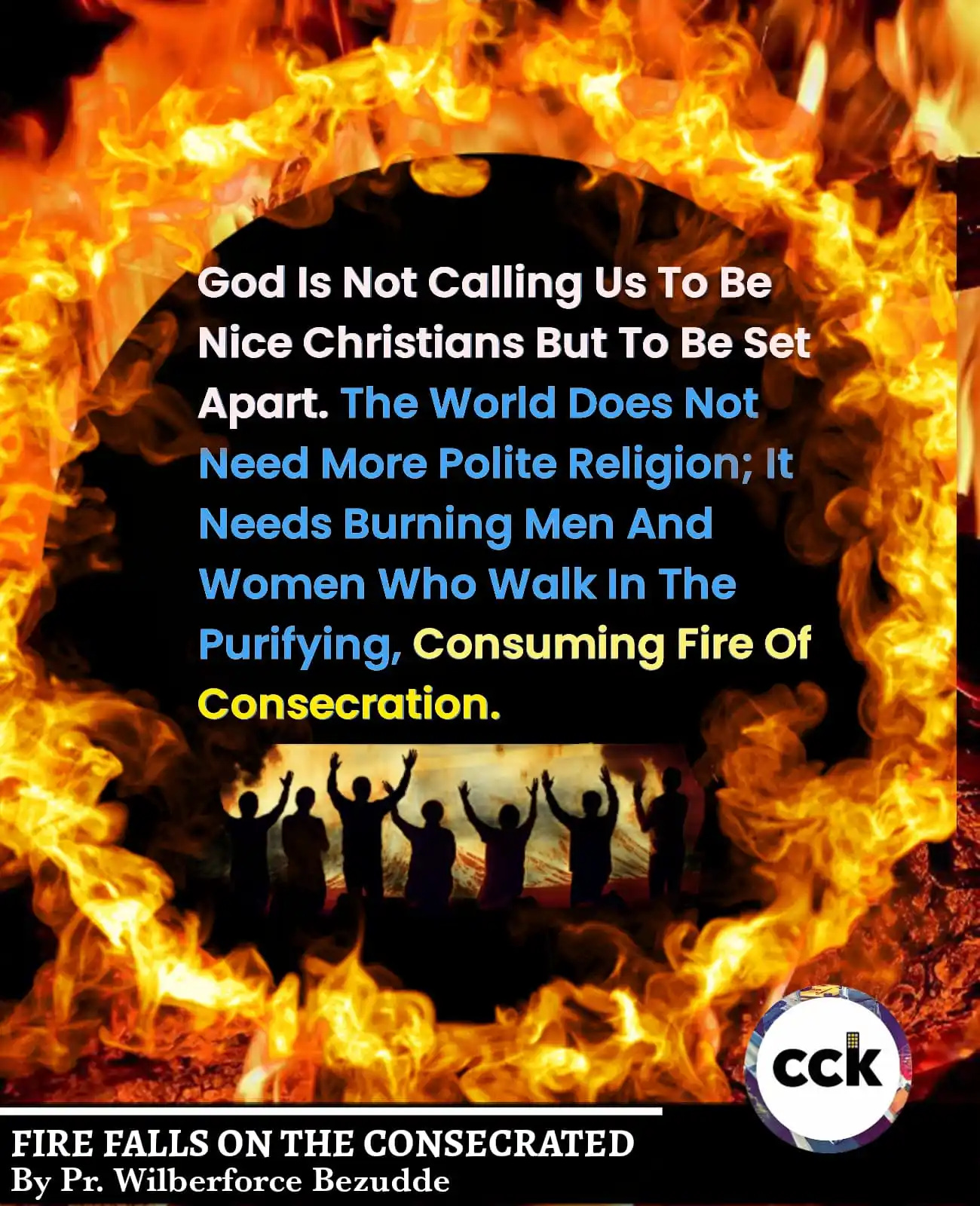 Image from City Church Kampala: *FIRE FALLS ON THE CONSECRATED* _By Pastor Wilberforce Bezudde_ *³⁶An...