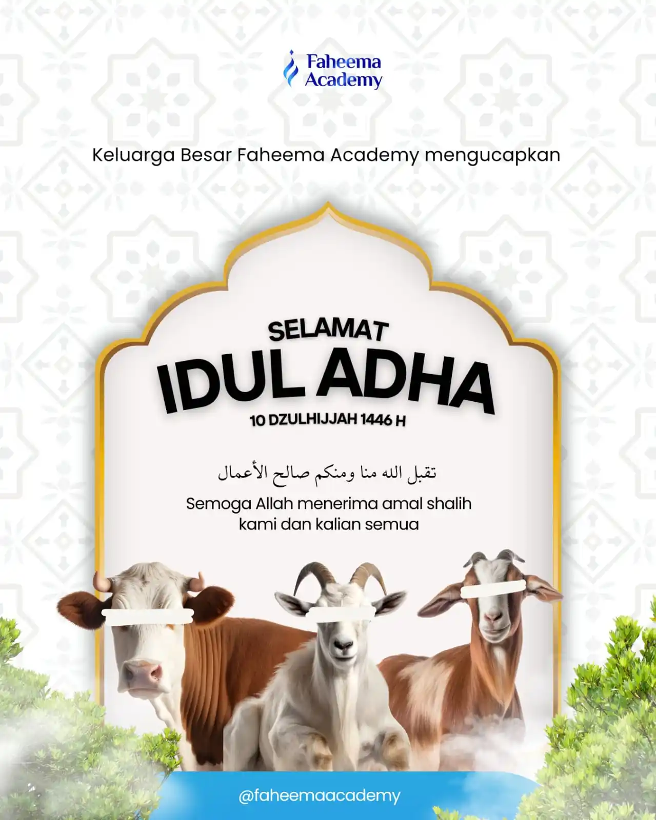 Image from Faheema Academy: ✨ *HAPPY EID AL-ADHA AL-MUBAARAK* ✨ Keluarga Besar Faheema Academy me...