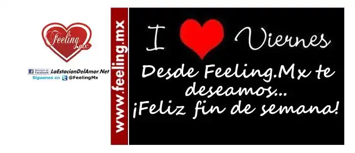 Image from La Estación Del Amor, La Radio Sin Antenas y Feeling.Mx, La Revista Del Corazón: 🎉 *¡Por fin, mañana es viernes!* ❤️ Desde Feeling.Mx y La LaEstacionD...