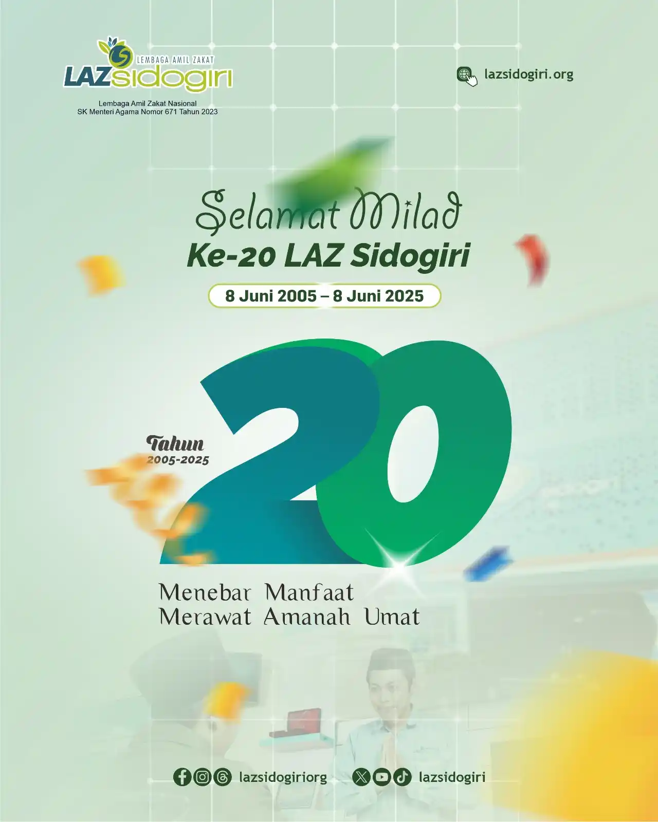 Image from LAZ Sidogiri: "20 Tahun Menebar Manfaat, Merawat Amanah Umat" Alhamdulillah, atas iz...