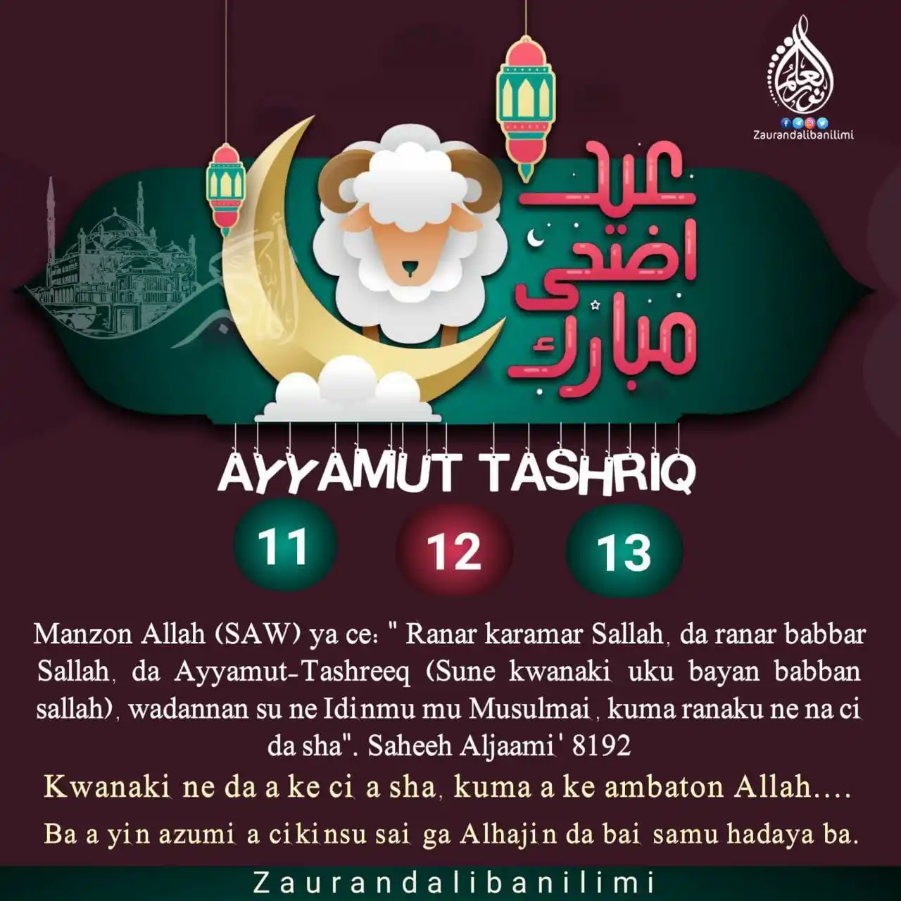 Image from ZAURAN DALIBAN ILIMI: *AYYAMUT-TASHREEQ(11,12,13 DHUL HIJJAH)* Manzon Allah (SAW) ya ce: " ...