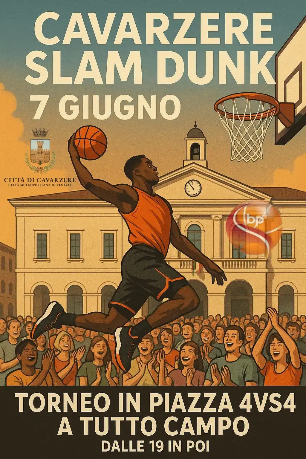 Image from Comune di Cavarzere: 🏀🔥 CAVARZERE SLAM DUNK 🔥🏀 📅 7 GIUGNO 📍 Piazza di Cavarzere ⏰ Dal...