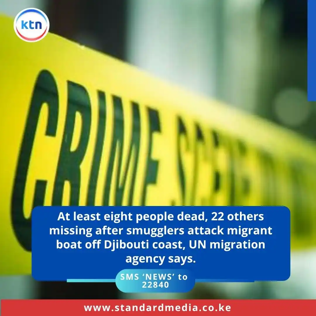 Image from KTN News: At least eight people dead, 22 others missing after smugglers attack m...