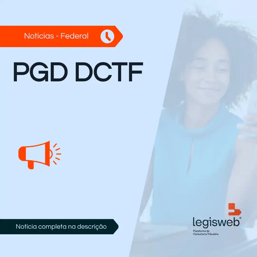 Image from Legisweb | Conecta: Programa Gerador da Declaração de Débitos e Créditos Tributários Feder...