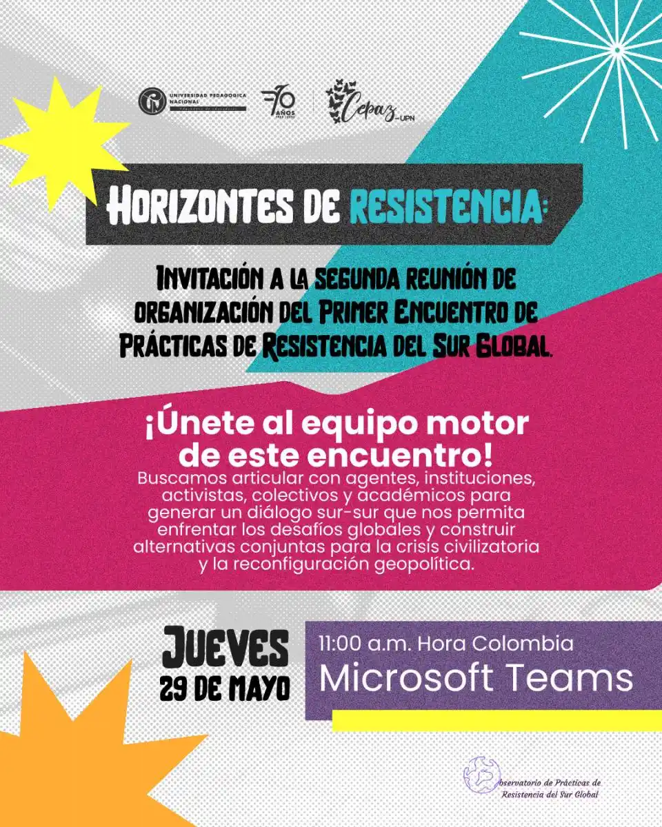 Image from Universidad Pedagógica Nacional Institucional: 🌍 ¡Súmate a la construcción del Primer Encuentro de Prácticas de Resi...