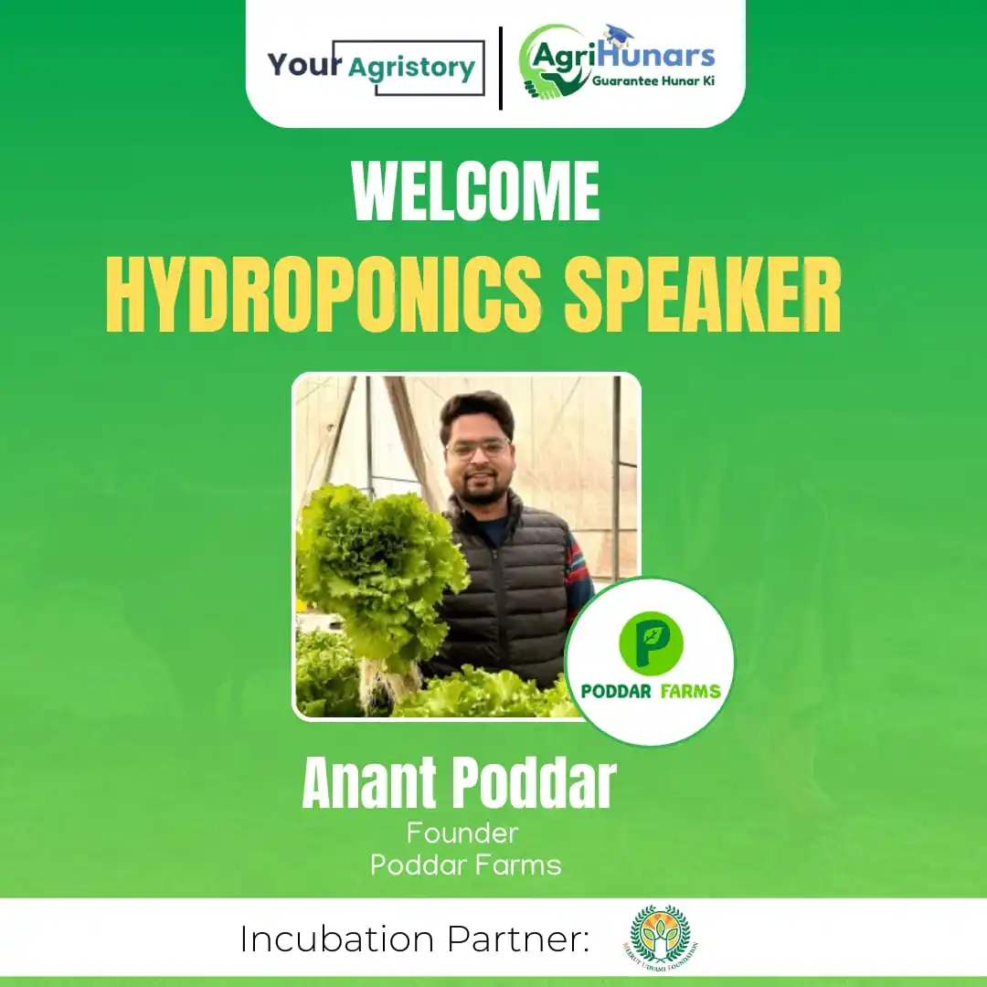 Image from Your AgriStory: Welcome *Mr. Anant Poddar (Founder of Poddar Farms)* to join *15-Days ...