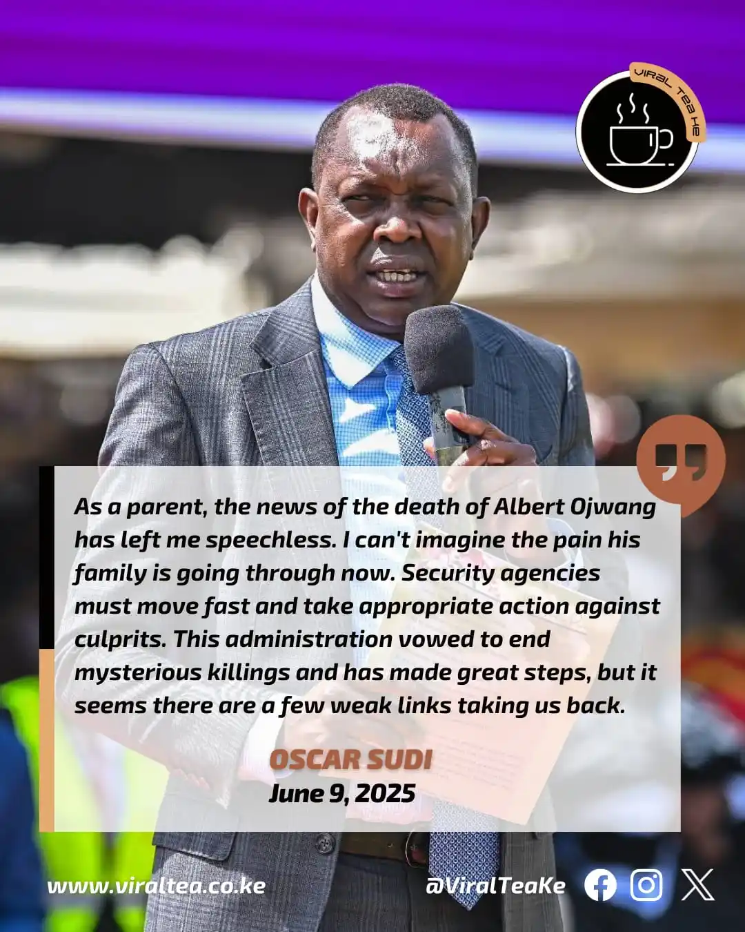 Image from Viral Tea Ke: As a parent, the news of the death of Albert Ojwang has left me speech...