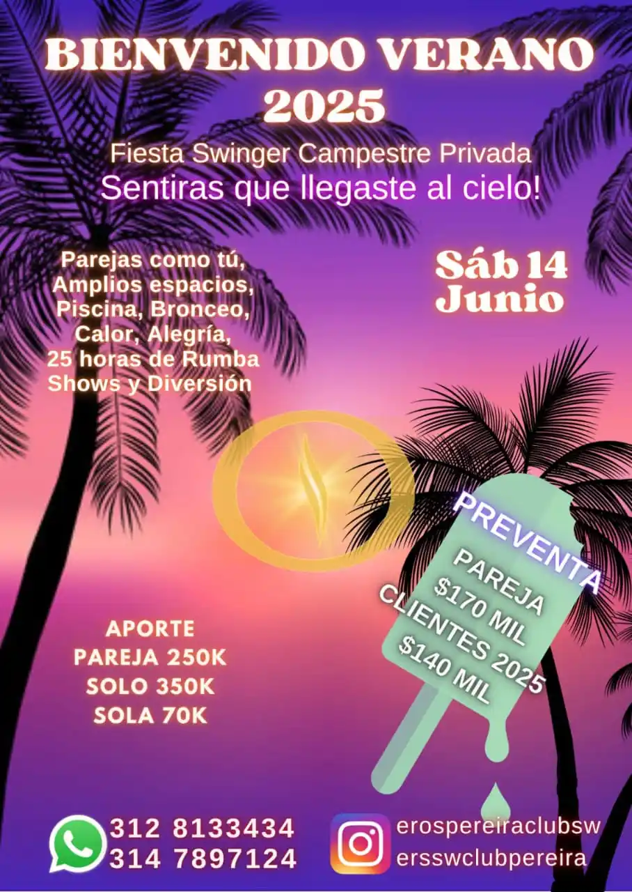 Image from EROS PEREIRA SW CLUB: *☀️😎BIENVENIDO VERANO 2025🔥🫦* Fiesta Sw Campestre Privada *Sentirás...