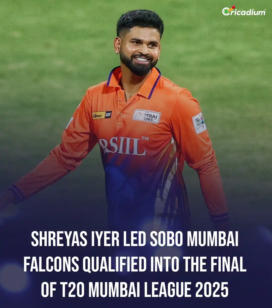 Image from Cricadium🏏: Captain Cool Shreyas Iyer leads from the front! 🧢🔥 SoBo Mumbai Falco...