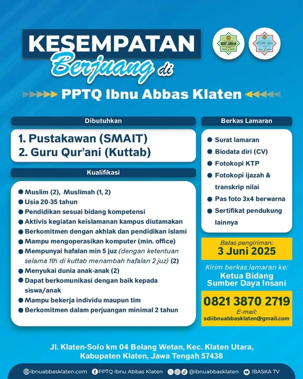 Image from Info Loker Solo Surakarta (Official): Masih terbuka kesempatan untuk antum menjadi Pejuang di Ibnu Abbas Kla...