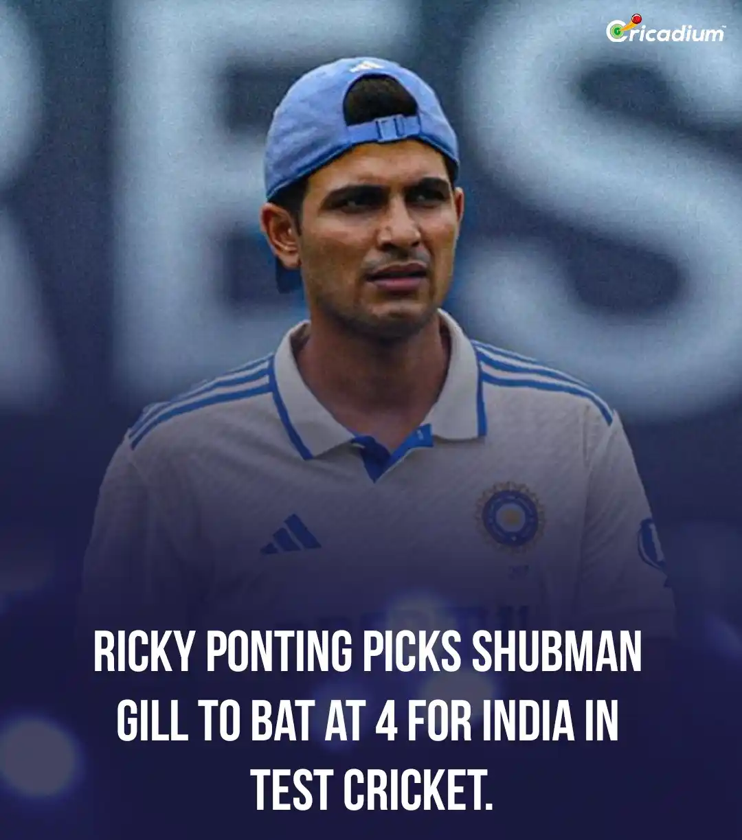 Image from Cricadium🏏: Ricky Ponting: “Gill should bat at No. 4 in Tests”  <a class="text-blu...