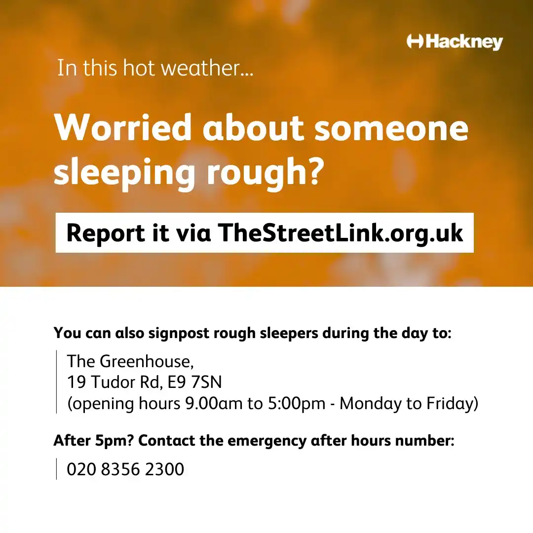 Image from Hackney Council: ☀️ We’re activating the Severe Weather Emergency Protocol <a class="te...
