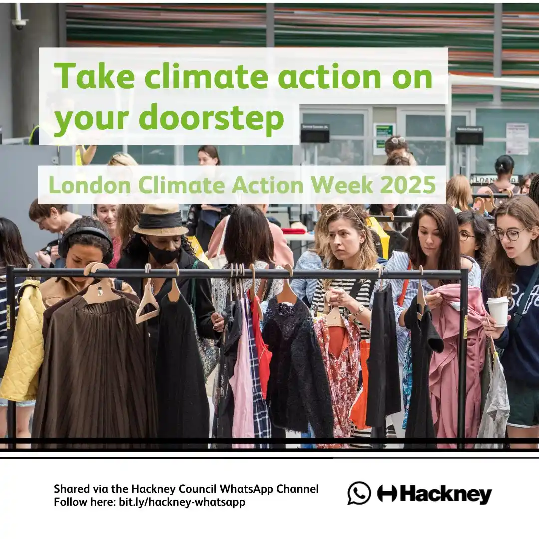 Image from Hackney Council: *What's happening in Hackney this London Climate Action Week?* 👕Refr...