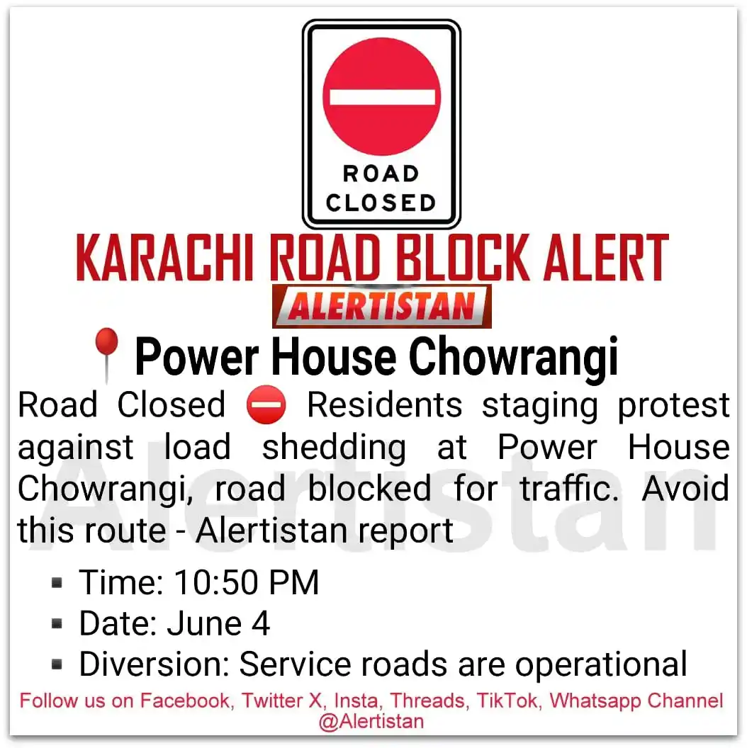 Image from Alertistan: *Alertistan Road Block Alert | Power House Chowrangi, Karachi* <a cla...
