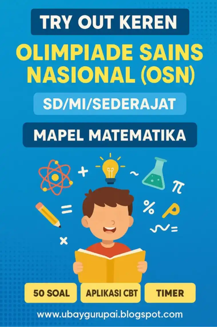 Image from UBAY: Bismillah 🧠 *TRY OUT OSN SD/MI - GRATIS & BERKUALITAS!* Assalamu’al...