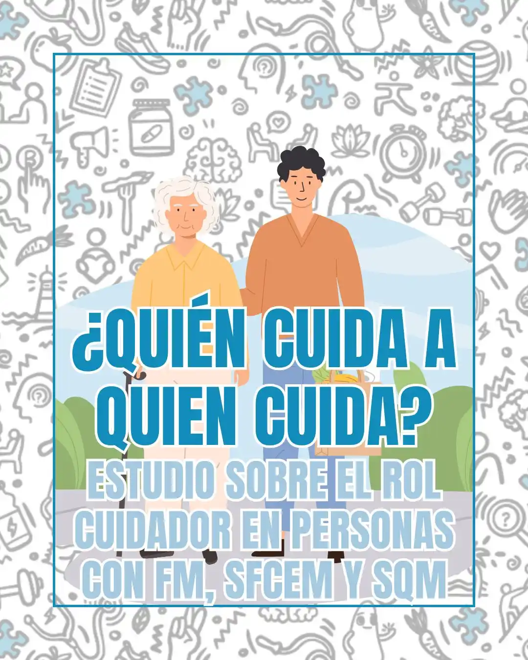 Image from AFIBROM: 🗣️ En AFIBROM lanzamos el estudio “¿Quién cuida a quien cuida?” para ...
