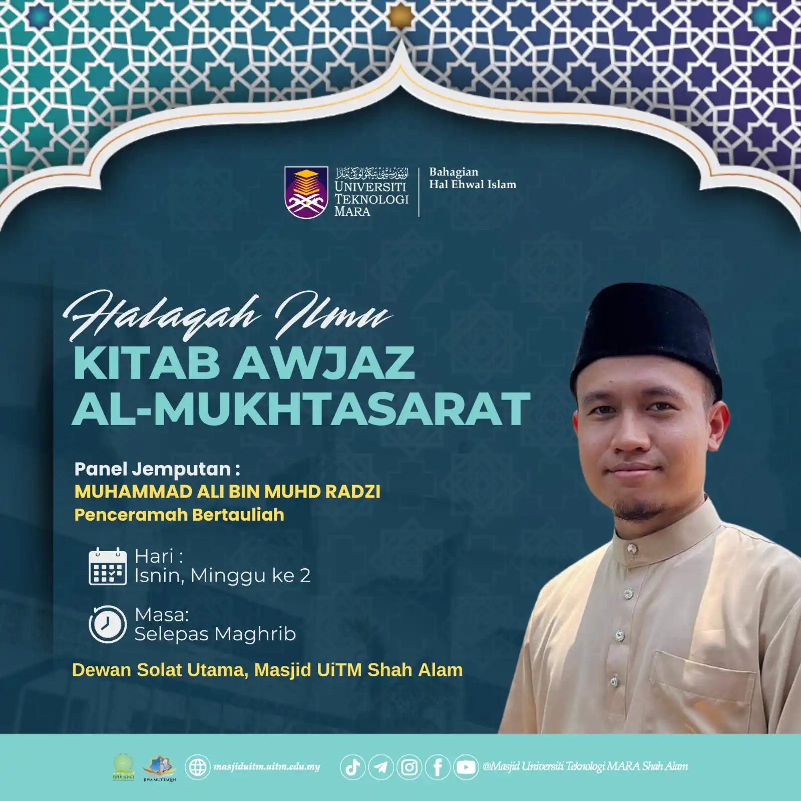 Image from Masjid Al-Wathiqu Billah Tuanku Mizan Zainal Abidin UiTM Shah Alam: *[ HALAQAH ILMU ]*  Assalamualaikum wrt wbt  Dijemput kepada warga UiT...