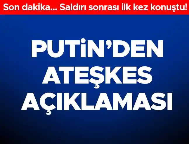 Image from Hürriyet: Putin'den ateşkes açıklaması! 'Şüpheliyim' https://www.hurriyet.com.t...