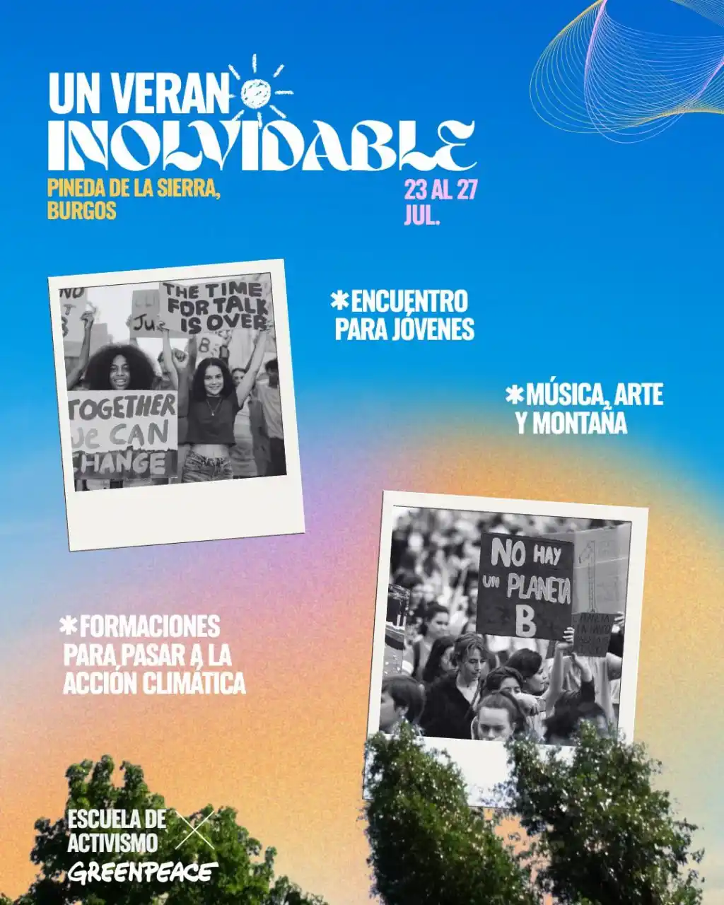 Image from Actúa con Greenpeace 🌈☮️: *VERANO INoLVIDABLE* 🌈 😎 Del *23 al 27 de julio,* en Pineda de la S...