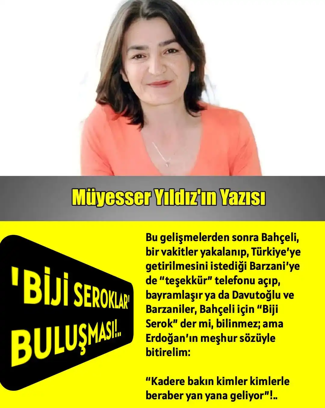 Image from ÜLKÜ PINARI: 'BİJİ SEROKLAR' BULUŞMASI!.. Erdoğan önceki gün yine muhalefete çatar...