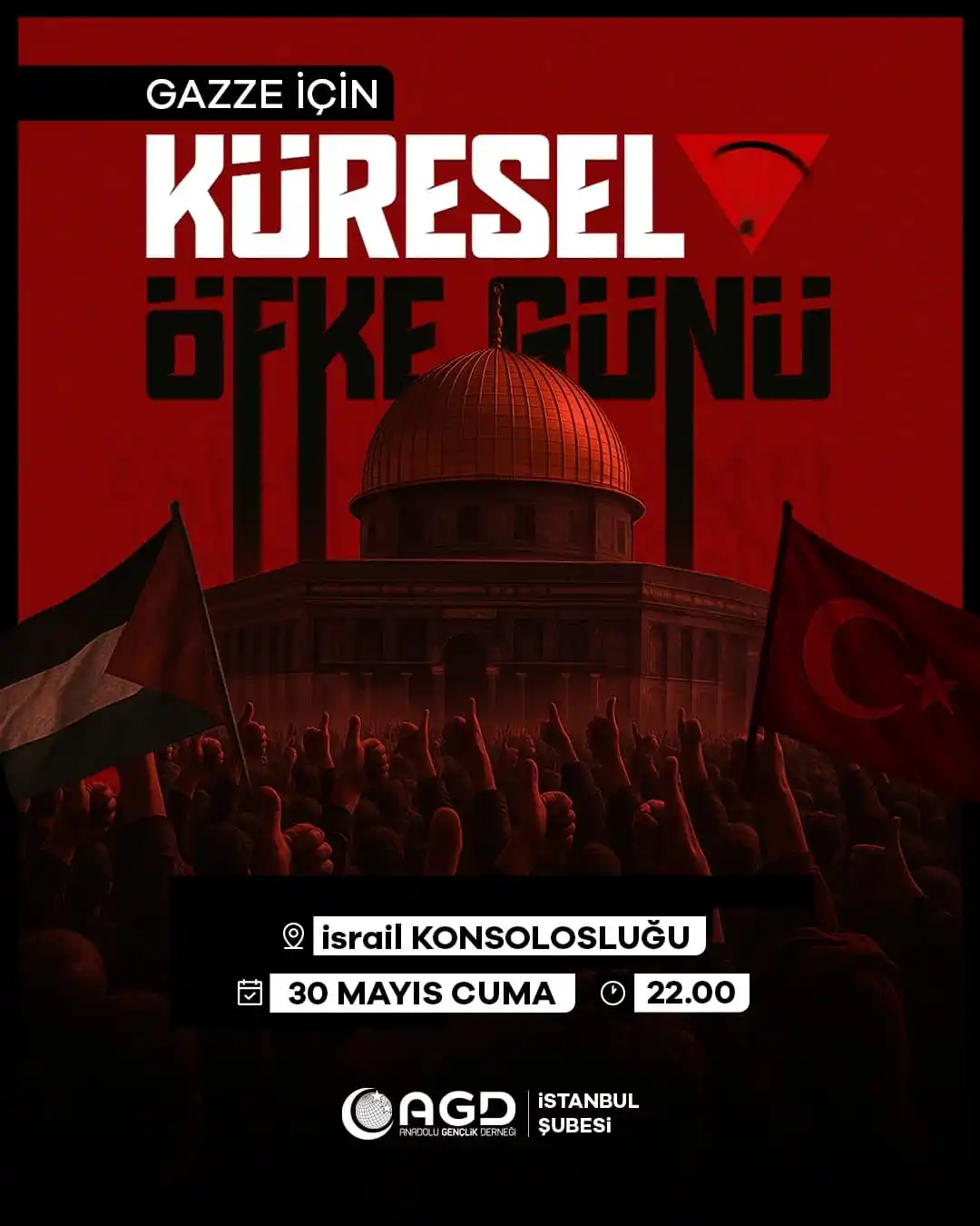 Image from AGD İstanbul: 📌Gazze İçin Küresel Öfke Günü! 📍İsrail KONSOLOSLUĞU 📅 30 Mayıs C...