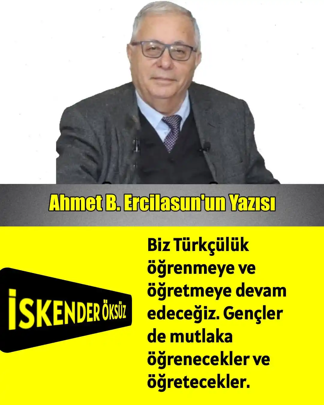 Image from ÜLKÜ PINARI: İSKENDER ÖKSÜZ Biz Türkçülük öğrenmeye ve öğretmeye devam edeceğiz. G...