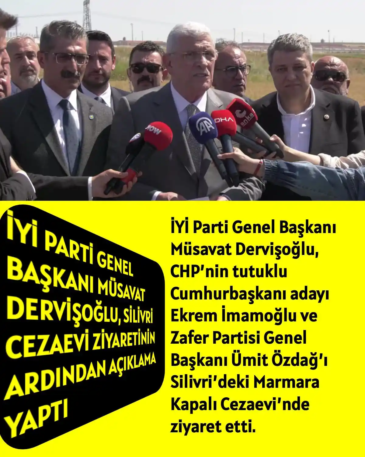 Image from ÜLKÜ PINARI: İYİ PARTİ GENEL BAŞKANI MÜSAVAT DERVİŞOĞLU, SİLİVRİ CEZAEVİ ZİYARETİNİ...