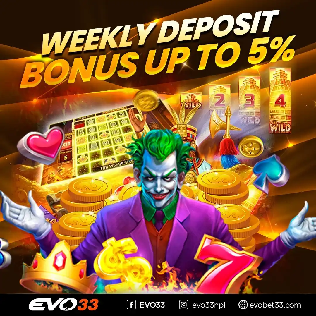 Image from EVO33 CHANNEL: 🔥 WEEKLY DEPOSIT BONUS – UP TO 5% EXTRA! 🔥 Boost Your Balance Every ...