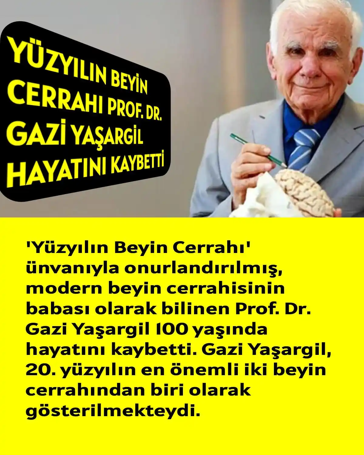 Image from ÜLKÜ PINARI: YÜZYILIN BEYİN CERRAHI PROF. DR. GAZİ YAŞARGİL HAYATINI KAYBETTİ 'Yü...