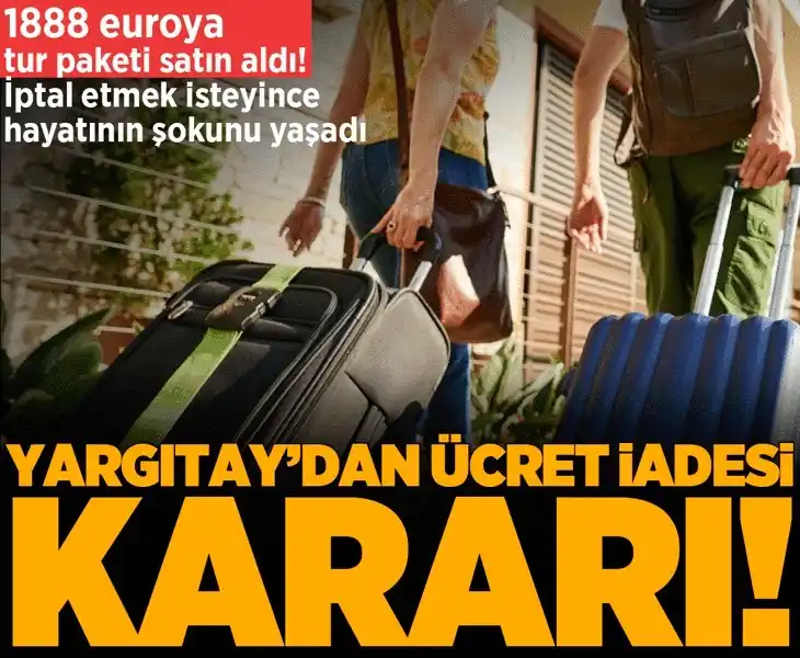 Image from Milliyet: 🔸 1888 euroya aldığı yurt dışı tur paketini iptal etmek istedi, hayat...