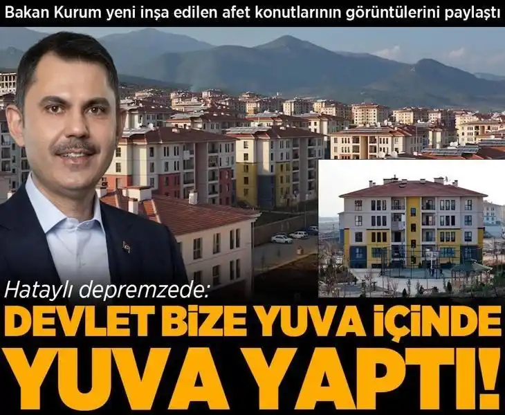 Image from Milliyet: Bakan Kurum yeni inşa edilen afet konutlarını paylaştı! 'Devlet bize e...