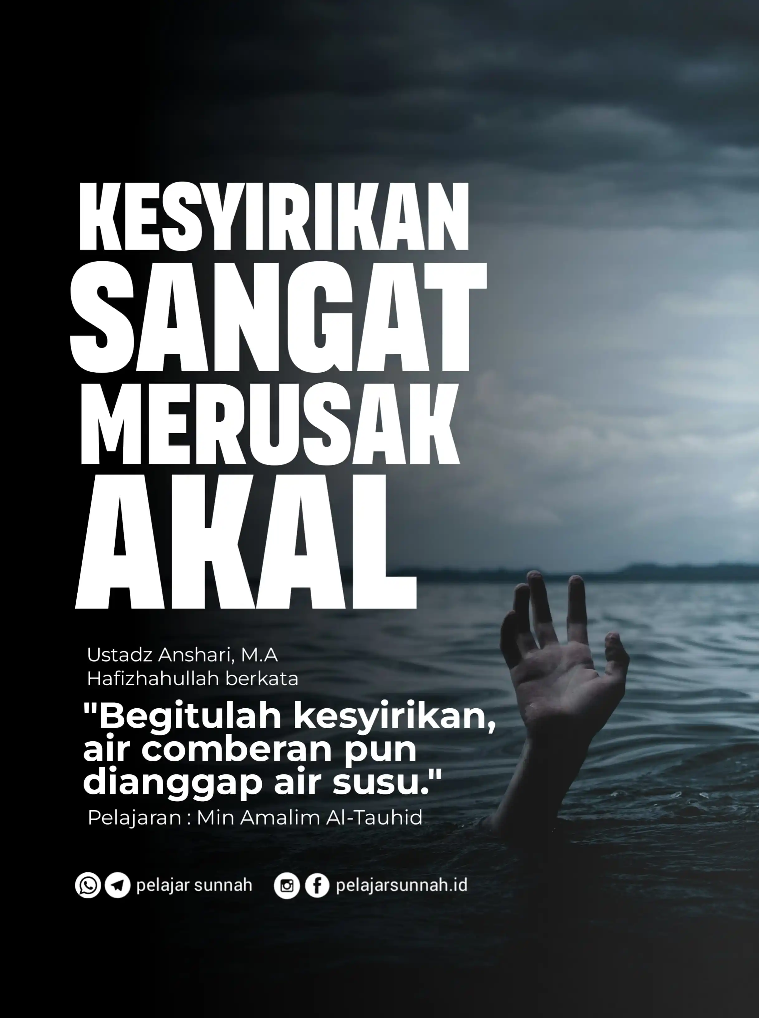 Image from PELAJAR SUNNAH: KESYIRIKAN SANGAT MERUSAK AKAL ⛔⛔ Ustadz Anshari, M.A Hafizhahullah b...