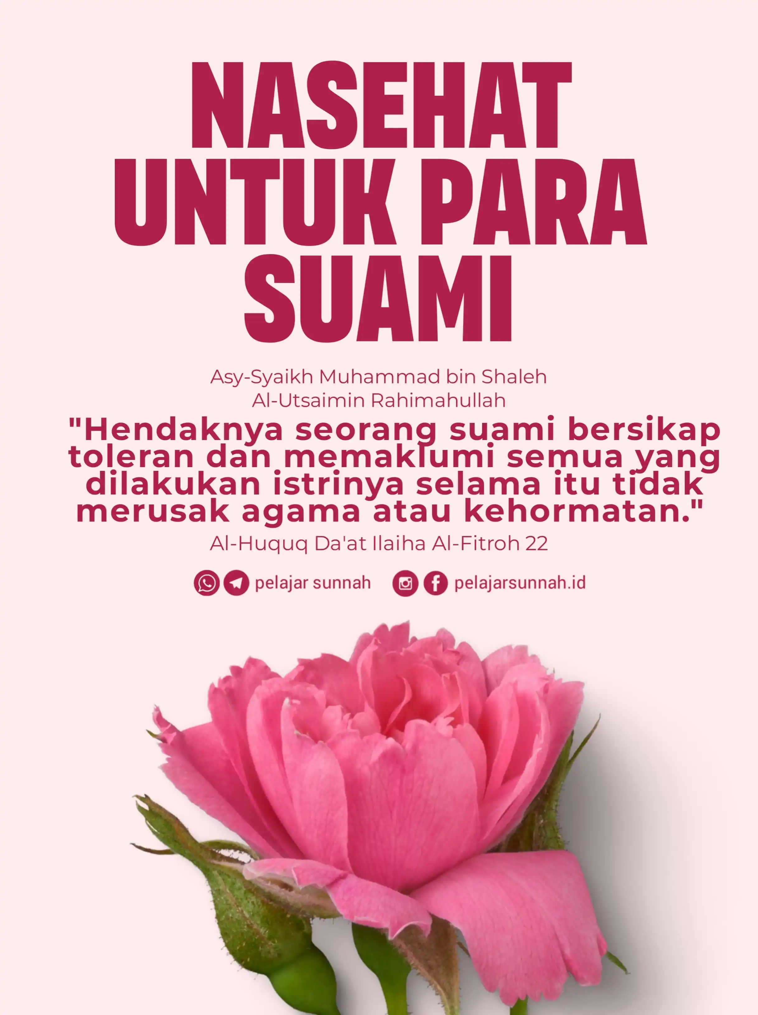 Image from PELAJAR SUNNAH: NASEHAT UNTUK PARA SUAMI 🍀🍀💎 Asy-Syaikh Muhammad bin Shaleh Al-Uts...