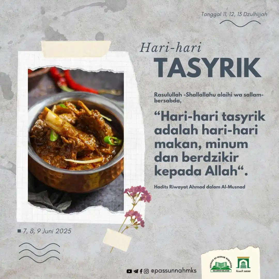 Image from As-Sunnah Makassar: Rasulullah -Shallallahu alaihi wa sallam- bersabda, أَيَّامُ التَّشْ...