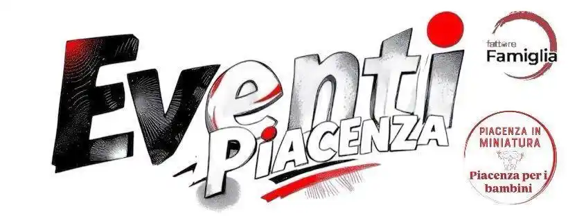 Image from Fattore Famiglia Piacenza: 🔖 *RUBRICA: GLI EVENTI PIACENTINI* _Una selezione degli eventi del we...
