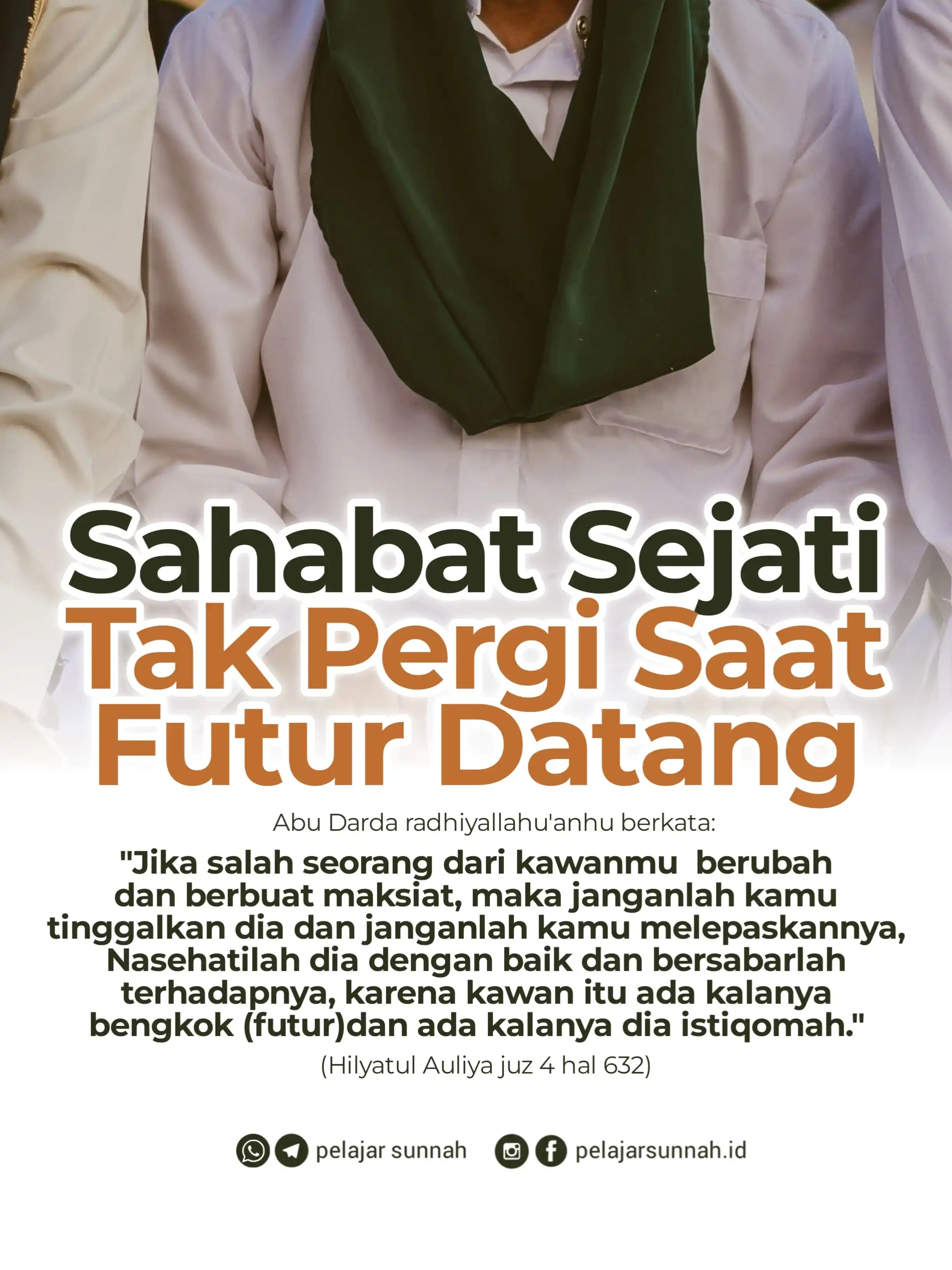 Image from PELAJAR SUNNAH: Sahabat Sejati Tak Pergi Saat Futur Datang 🍀🍀🍀💪 Abu Darda radhiya...