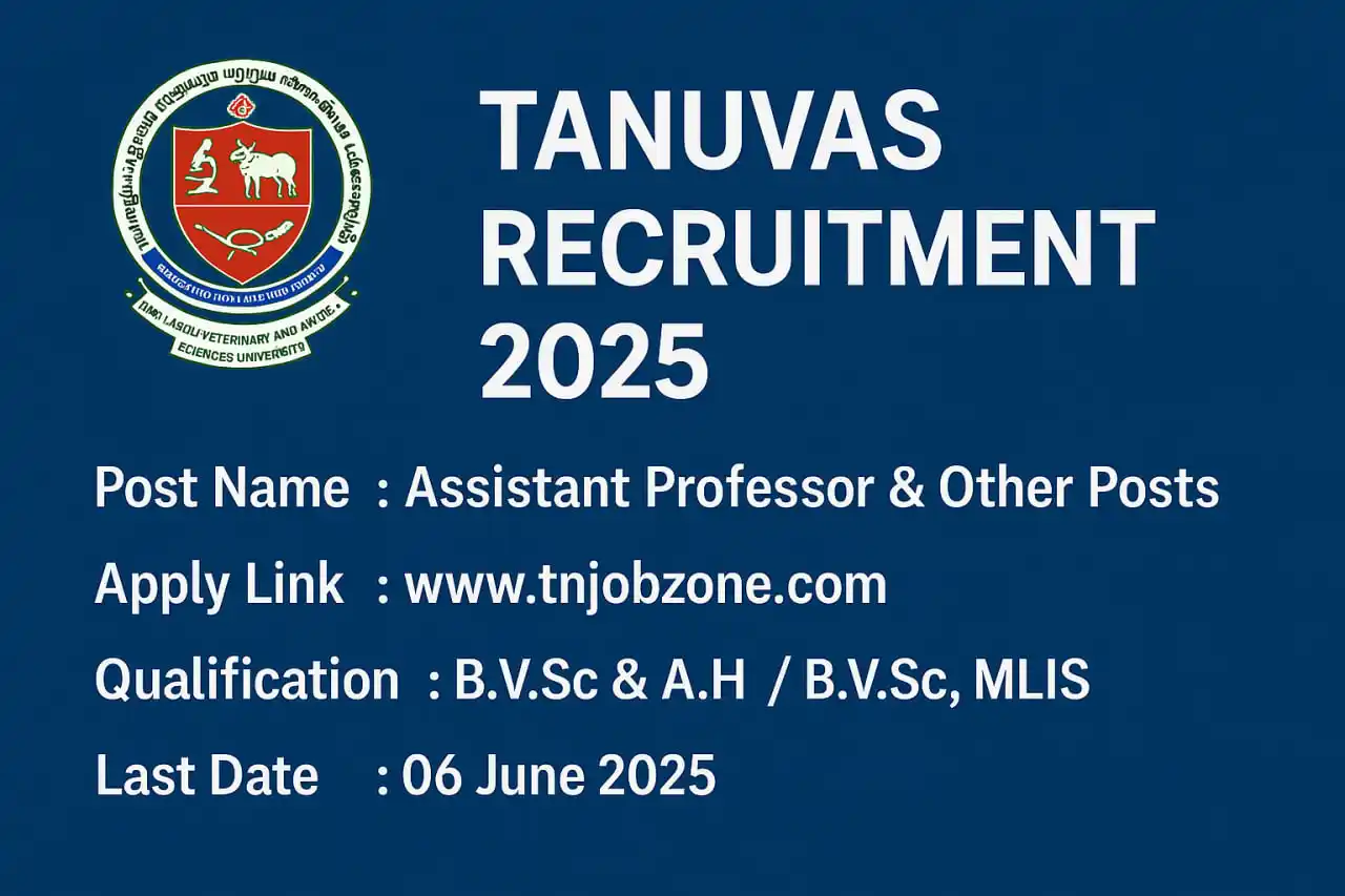 Image from TN JOBS ZONE: *🌟 🔥 TANUVAS Recruitment 2025 – Apply Now! 🔥 🌟* 💼 நிறுவனம்: *Tam...
