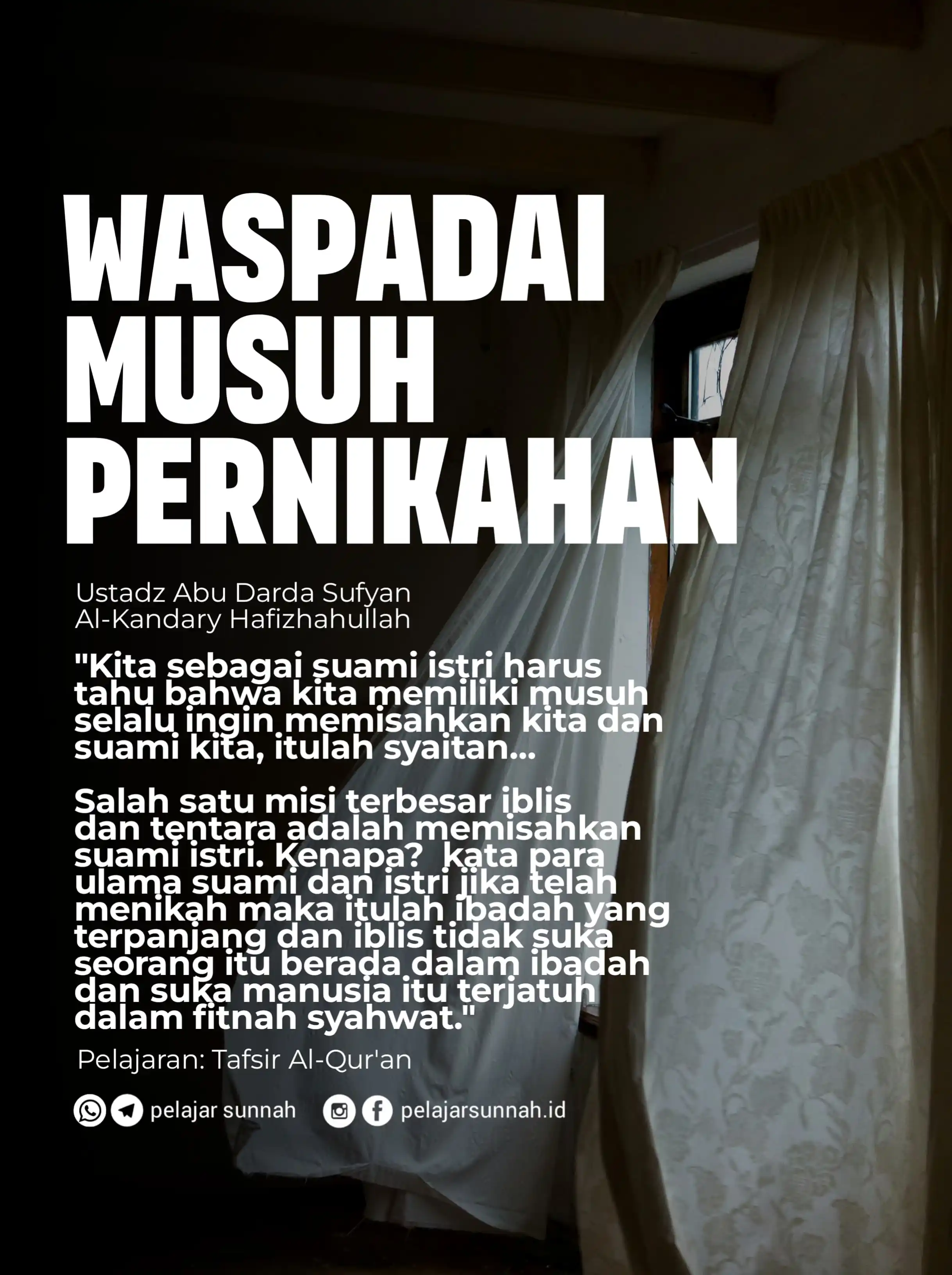 Image from PELAJAR SUNNAH: 💔 Waspadai Musuh Pernikahan 💔⛔  Ustadz Abu Darda Sufyan Al-Kandary h...