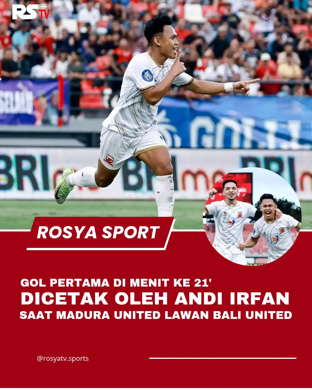 Image from ROSYA TV: @andyirfan17 berhasil cetak gol dimenit ke-21' saat Madura united vs B...