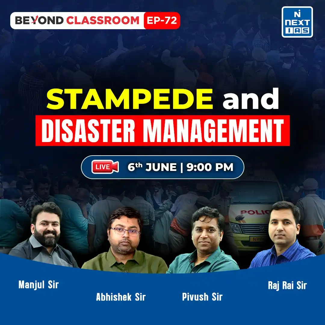 Image from NEXT IAS: *📢 BEYOND CLASSROOM – EPISODE 72* *STAMPEDE and DISASTER MANAGEMENT* ...